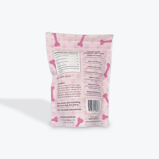 Human-Grade Freeze Dried Dog Treats/ Cat Treats| 100% Shrimp Bussin’ Bites Shrimpin’ Ain’t Easy-1